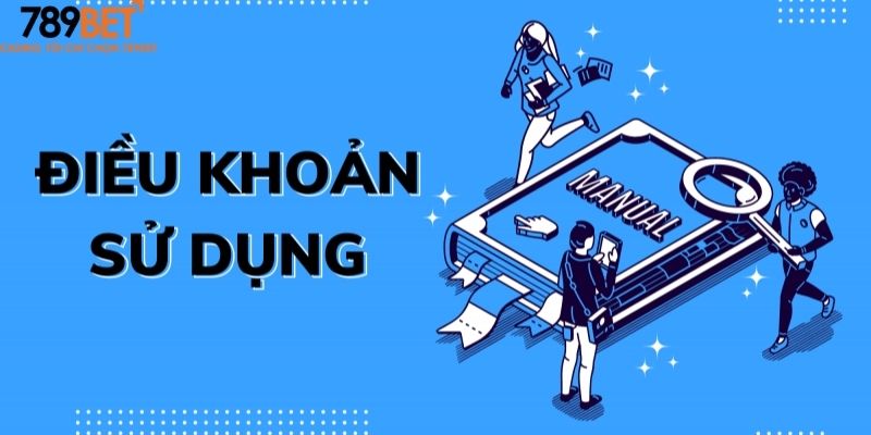 Các điều khoản sử dụng quan trọng nhất mà người chơi cần chú ý
