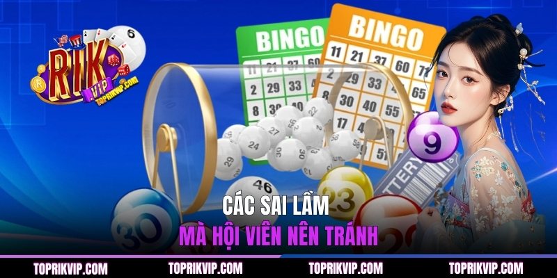 Các sai lầm mà hội viên nên tránh