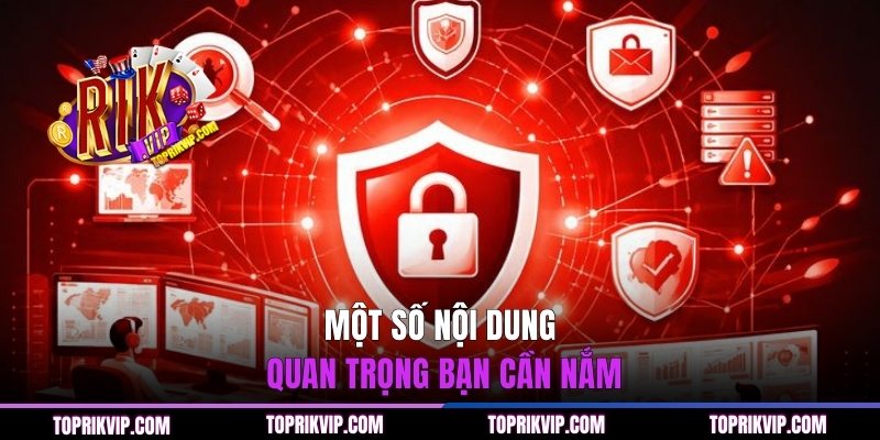 Một số nội dung quan trọng bạn cần nắm