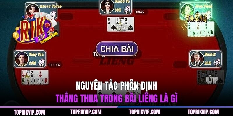 Nguyên tắc phân định thắng thua trong bài Liêng là gì