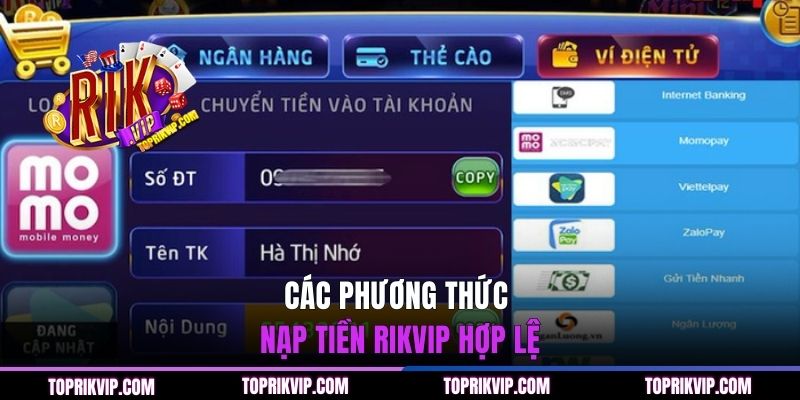 Nạp Tiền RIKVIP - Hướng Dẫn Chi Tiết Quy Trình Giao Dịch Nhanh 2 Các phương thức nạp tiền RIKVIP hợp lệ